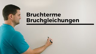 Bruchterme Bruchgleichungen einschränkende Bedingungen  Mathe by Daniel Jung [upl. by Asirrom655]