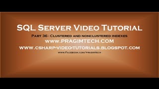 Clustered and nonclustered indexes in sql server Part 36 [upl. by Hicks924]