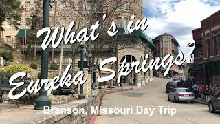 Branson Missouri  Day Trip to Eureka Springs Arkansas [upl. by Macmahon338]