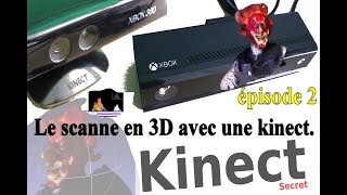 Les secrets de la kinect épisode 2  Le scanne 3D pour la kinect v1 et v2 sur PC tutoriel français [upl. by Bores]