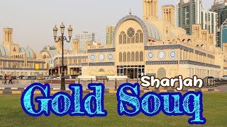 Sharjah Gold Souq  Central Market  Blue Souq  Discover Sharjah [upl. by Rubliw]