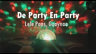 Lele Pons Guaynaa  De Party En Party Letra [upl. by Aseneg]