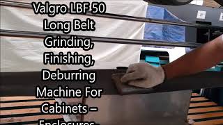 VALGRO LBF series Table top Polishing Machine for flats and rectangle Fabricated parts [upl. by Chadbourne]