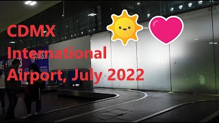 CDMX International Airport July 2022  Baggage Claim [upl. by Htaek]