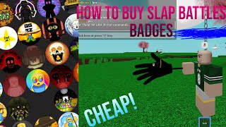 HOW TO BUY SLAP BATTLES BADGES  Cheap   including bob [upl. by Alin]