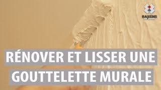 Rénover et lisser une gouttelette murale  Baixens [upl. by Aset]