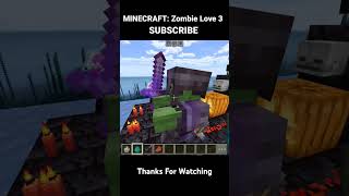 Minecraft Zombie Love 3 minecraft minecraftshorts zombieshorts shorts [upl. by Joashus]