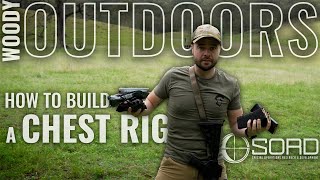 HOW TO BUILD A CHEST RIG  SORD  WOODY OUTDOORS [upl. by Sivet]