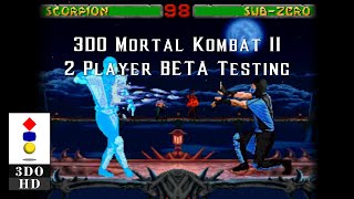 3DO Mortal Kombat 2  First Time Beta Testing 2 Player [upl. by Mayda]