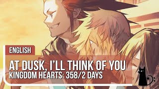 quotAt Dusk I Will Think Of Youquot Kingdom Hearts ft Lowlander amp TeraCMusic [upl. by Yrellav]