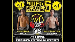 WF FIGHT NIGHT 5  Igor Stępnik vs Nikita Timentsew [upl. by Lati]