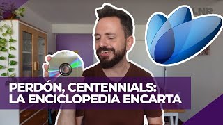 MICROSOFT ENCARTA la ENCICLOPEDIA que nos SALVABA los TP  PERDÓN CENTENNIALS [upl. by Hadeehsar564]