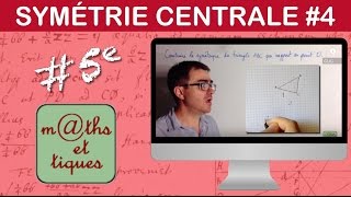 Construire limage dune figure par une symétrie centrale 4  Cinquième [upl. by Mcclure]