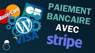 Intégrer le PAIEMENT BANCAIRE sur WORDPRESS avec STRIPE gratuit  Hacking SEO [upl. by Dobson]