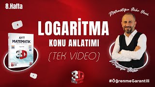 Logaritma Konu Anlatımı  Tek Video  3D Kamp 8Hafta  PDF öğrenmegarantili [upl. by Lunn]