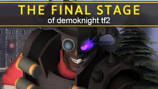 The Final Stage of Demoknight tf2 [upl. by Eppes]