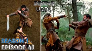 DESTAN Season 1 Episode 41 In URDU Destan Turkish Drama Overview [upl. by Eirhtug]