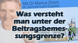 Was versteht man unter der Beitragsbemessungsgrenze [upl. by Ynnij828]