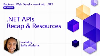 NET APIs Recap amp Resources Pt 8  Backend Web Development with NET for Beginners [upl. by Enohpets]