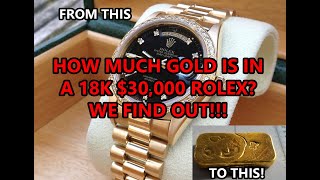 Melting down a 30000 18k Solid Gold Rolex  how much gold [upl. by Grimbal]