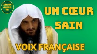 LE COEUR SAIN  Cheikh Abderrazzaq al Badr  VOIX FRANÇAISE [upl. by Lodovico]