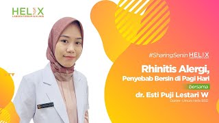 Rhinitis Alergi Penyebab Bersin di Pagi Hari  SharingSenin Helix [upl. by Katzman]