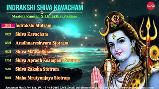 Indrakshi Shiva Kavacham  Maalola Kannan amp JBhakthavatsalam  Juke Box [upl. by Eeliak]