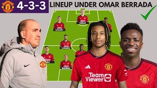 OMAR BERRADA MANCHESTER UNITED POTENTIAL LINEUP UNDER NEW CEO  JANUARY TRANSFERS amp DONE DEALS✅ [upl. by Yendis]