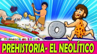 La PREHISTORIA Para NIÑOS ◼ El NEOLÍTICO▪ Videos Educativos Para Niños [upl. by Rebeh]