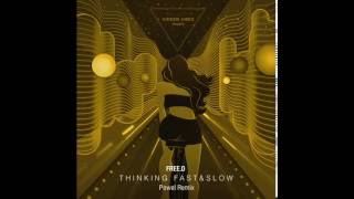 FREED  Thinking Fast amp Slow Powel Remix [upl. by Vadim592]