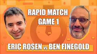 Rapid Match Game 1 Rosen v Finegold [upl. by Juna56]