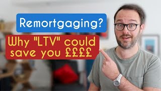 How to get the best mortgage and remortgage deals  Loan to Value explained UK LTV [upl. by Osbourn]