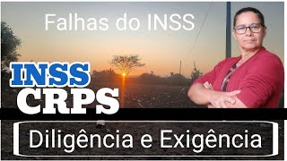 Falhas no INSS Diligências e Exigência no INSS e CRPS [upl. by Melan]