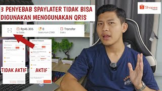 Qris spaylater tidak Aktif  Penyebab Pembayaran Shopepaylater Tidak Muncul Di scan Qris Shopee [upl. by Short417]