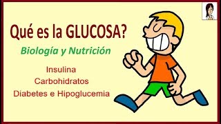 Que es la glucosa Vemos además insulina diabetes hipoglucemia carbohidratos y nutrición azucar [upl. by Ayerhs]