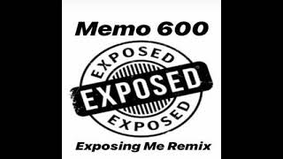 Memo600  Exposing Me Remix ft King Von [upl. by Clari]