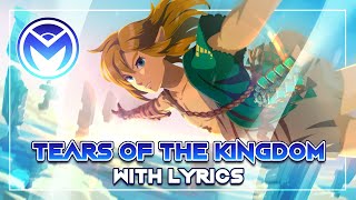 TOTK Bytes  Tears of the Kingdom Theme  With Lyrics [upl. by Enomaj361]