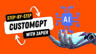 StepbyStep Guide to Creating a Zapier Workflow with CustomGPT [upl. by Inal158]