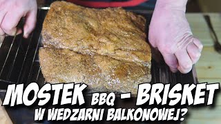 Mostek wołowy i WĘDZARNIA BALKONOWA TEXAS BRISKET [upl. by Hepsibah]