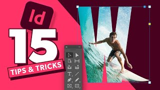 15 Tips amp Tricks All InDesign Users Should Know [upl. by Mclaughlin]