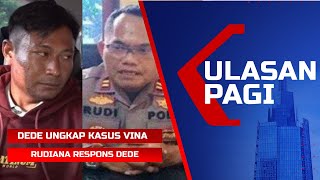 LIVE Ulasan Pagi  Iptu Rudiana Repons Pengakuan Dede di Kasus Vina Eky Cirebon [upl. by Canotas]