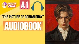 Learn English through English Audiobooks for Level 1 quotThe Picture of Dorian Grayquot🎧 [upl. by Oinoitna]