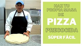 Cómo hacer masa de PIZZA PRECOCIDA para que la uses cuando quieras [upl. by Kam]