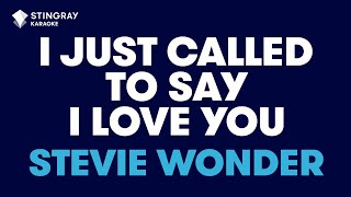 Stevie Wonder  I Just Called To Say I Love You Karaoke with Lyrics [upl. by Anwahsak749]