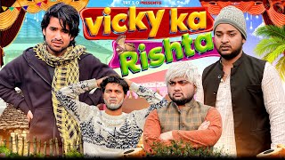 Vicky ka Rishta  Top Real Team  TRT [upl. by Laris419]