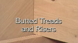 Stairbuilding Butted Treads and Risers [upl. by Akemeuwkuhc]