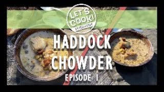 The Most AMAZING Haddock Chowder  Lets Cook [upl. by Solita470]