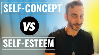 Self Concept vs Self Esteem What is more important [upl. by Novhaj69]