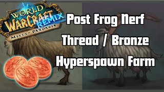 Post Frog Nerf Thread  Bronze Farm  MoP Remix  World of Warcraft Dragonflight [upl. by Yesiad]