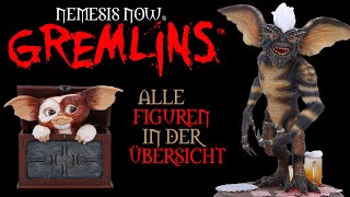 Gremlins ™ Nemesis Now ® alle Figuren  Übersicht 2023  Gizmo  Mohawk  Stripe  Greta [upl. by Ddart]